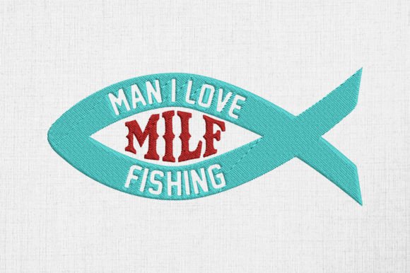 MILF Man I Love Fishing Funny Sayings