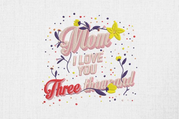 Mom I Love You: A Heartfelt Embroidery Design Review